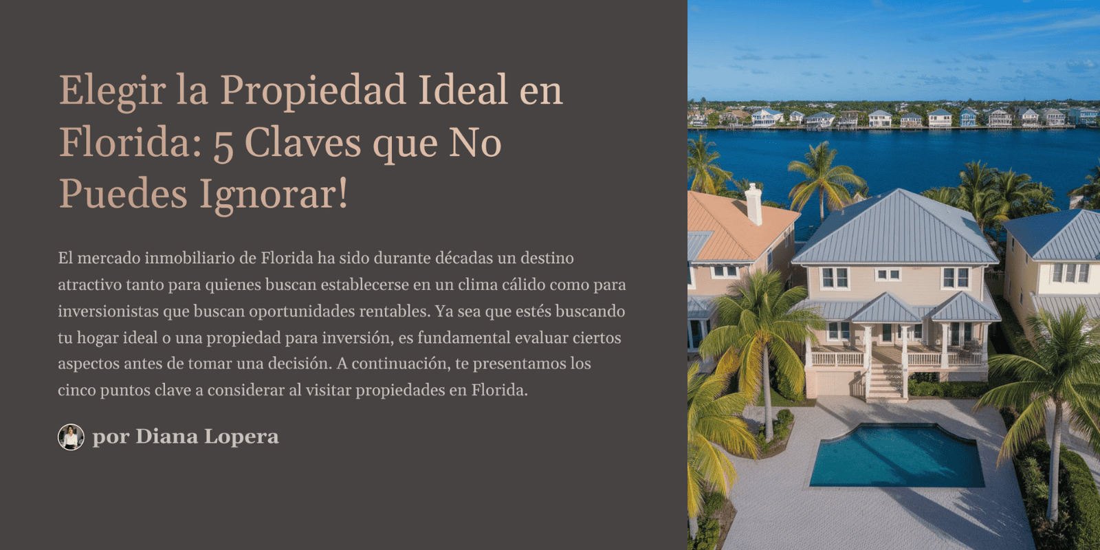 Elegir la Propiedad Ideal en Florida: ¡5 Claves que No Puedes Ignorar!