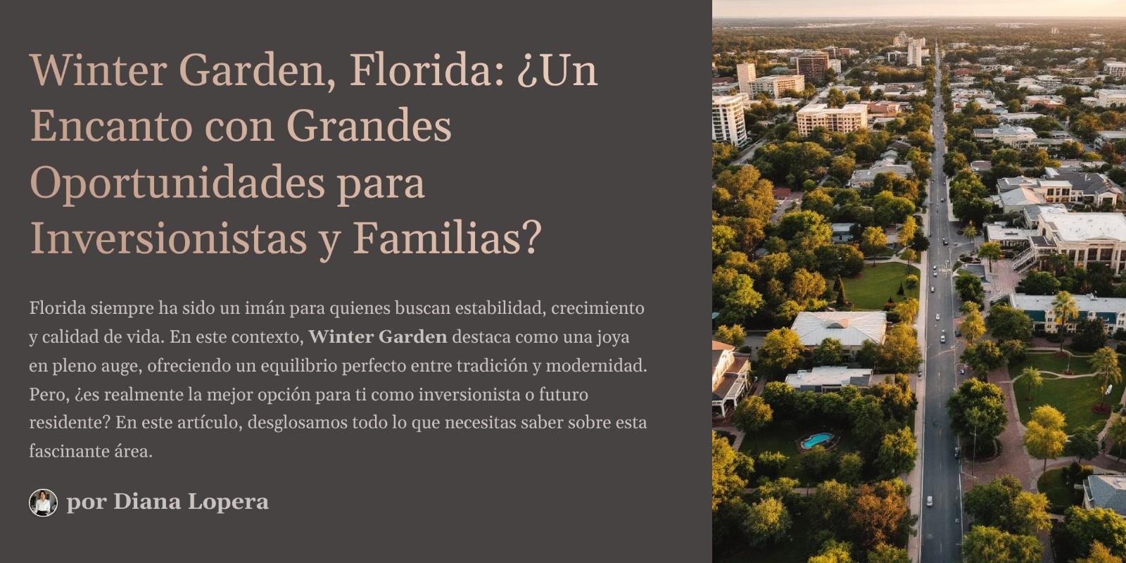 "Winter Garden: El Secreto Mejor Guardado para Inversionistas Inteligentes en Florida"