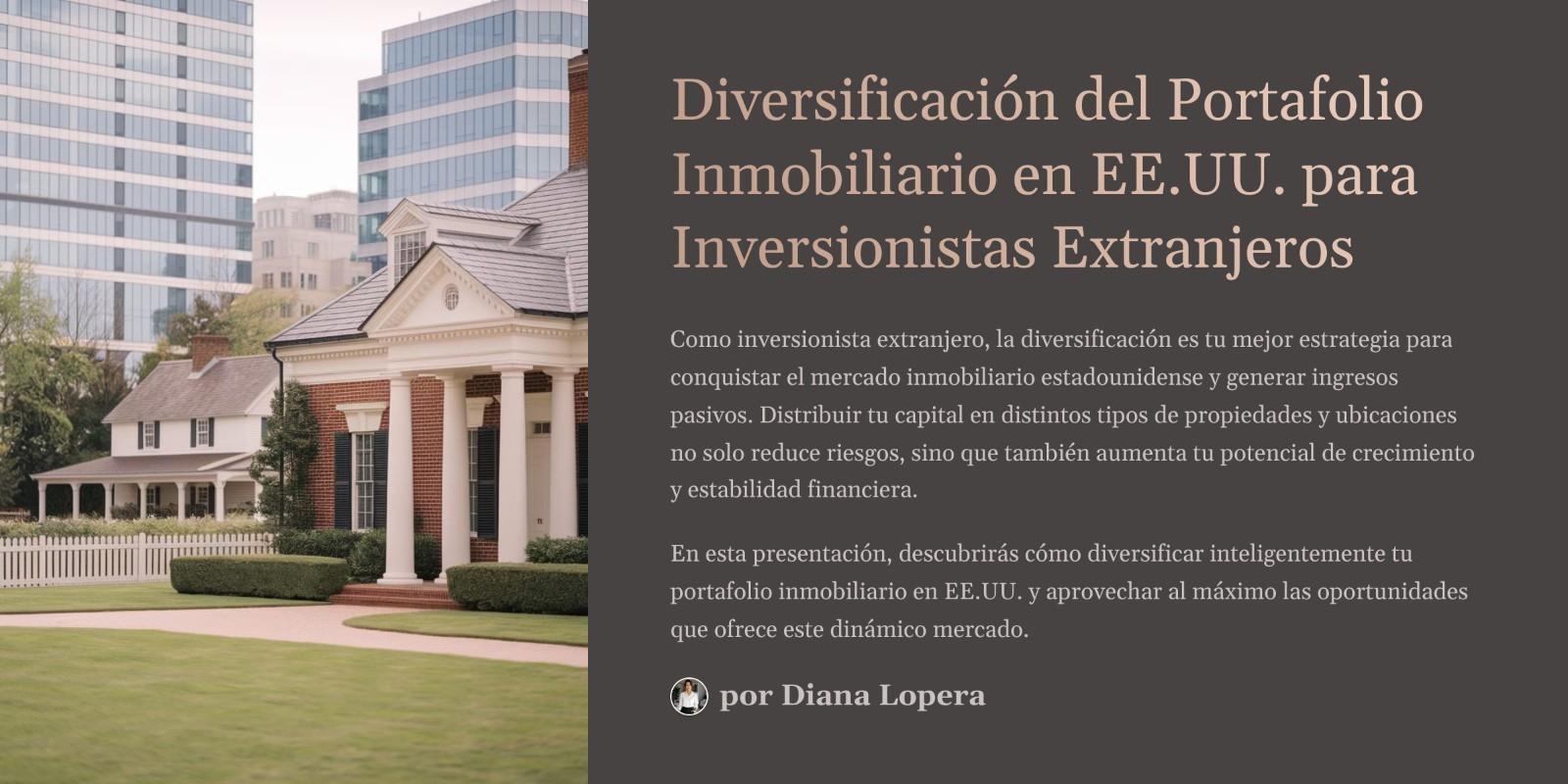 Diversificación del Portafolio Inmobiliario en EE.UU. para Inversionistas Extranjeros